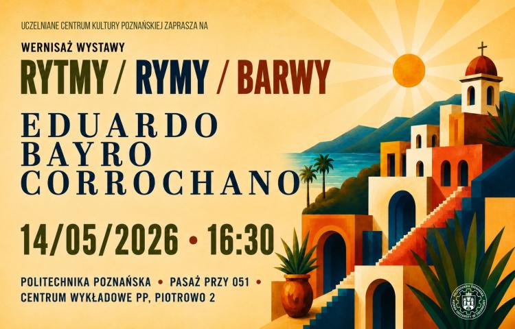 Wystawa „RYTMY / RYMY / BARWY” prof. dr. inż. Eduardo Bayro-Corrochano